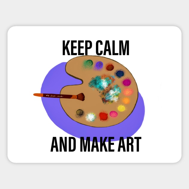 Keep calm and make art Sticker by Almanzart